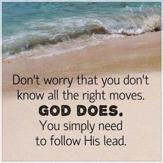 don't worry follow god's lead